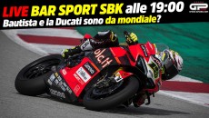 MotoGP: LIVE Bar Sport SBK alle 19:00 - Bautista e la Ducati sono da mondiale?