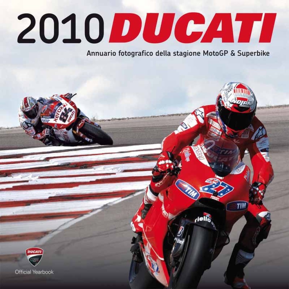 Moto - News: Ducati: la stagione 2010 in un libro