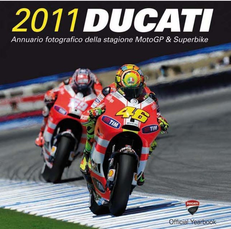 Moto - News: E' arrivato l'Annuario Ducati 2011
