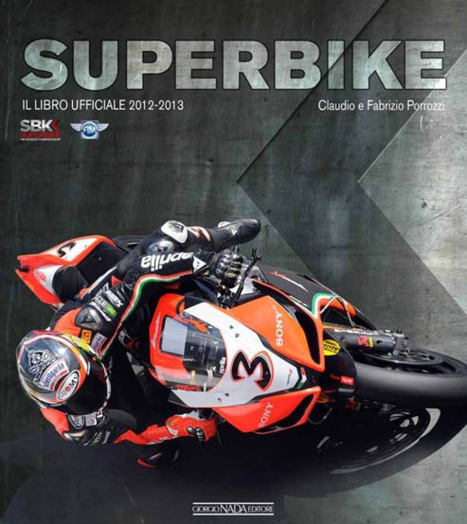 Moto - News: La Superbike 2012 in un libro
