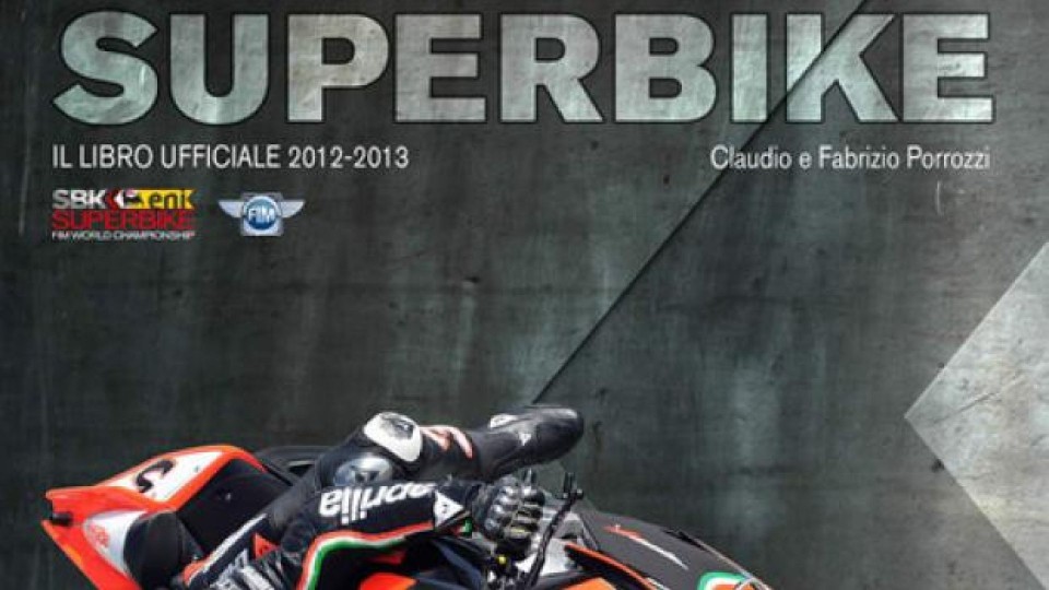 Moto - News: ll Mondiale Superbike 2012 è tutto da sfogliare
