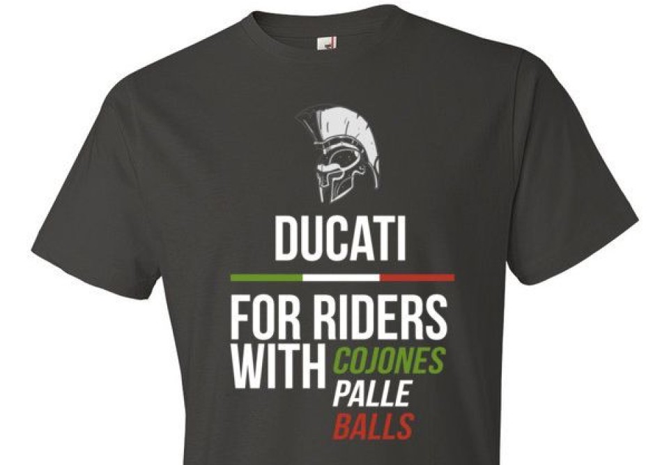 Ducati: only for riders with... cojones