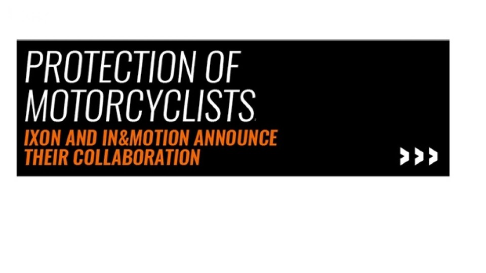 Moto - News: Ixon e In&Motion, la partnership per la sicurezza in moto