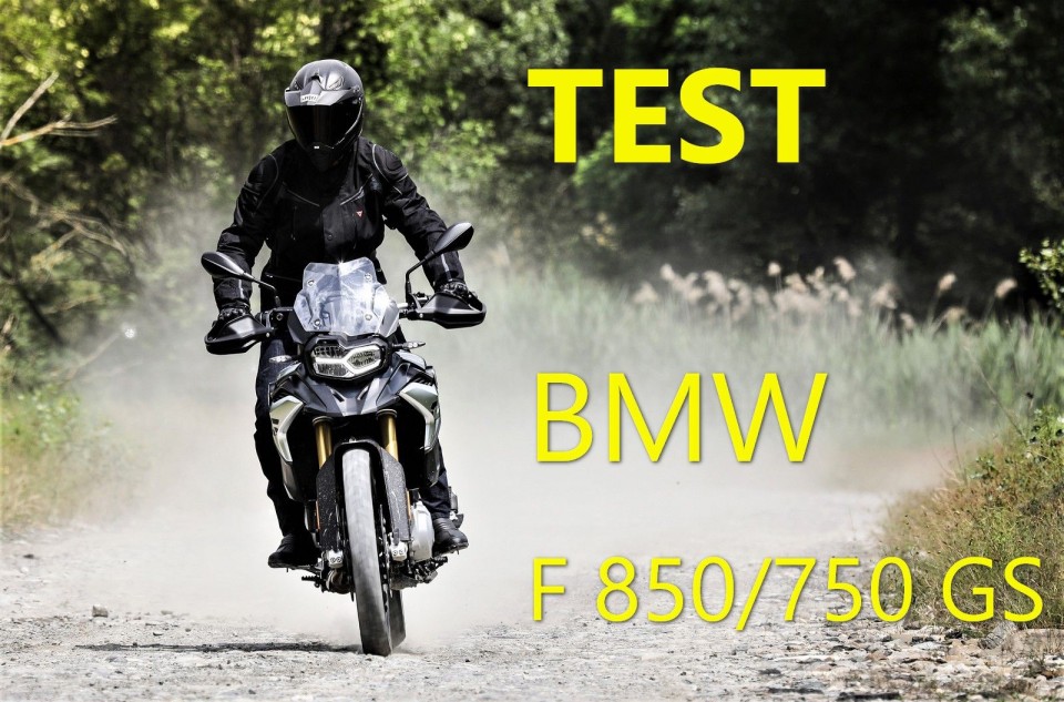 Moto - Test: BMW F 850/750 GS: per tutto e per tutti