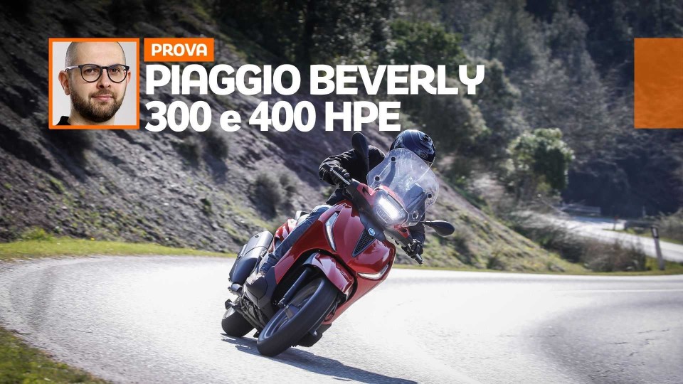 Moto - Test: Nuovi Piaggio Beverly 300 HPE e 400 HPE 2021 - TEST