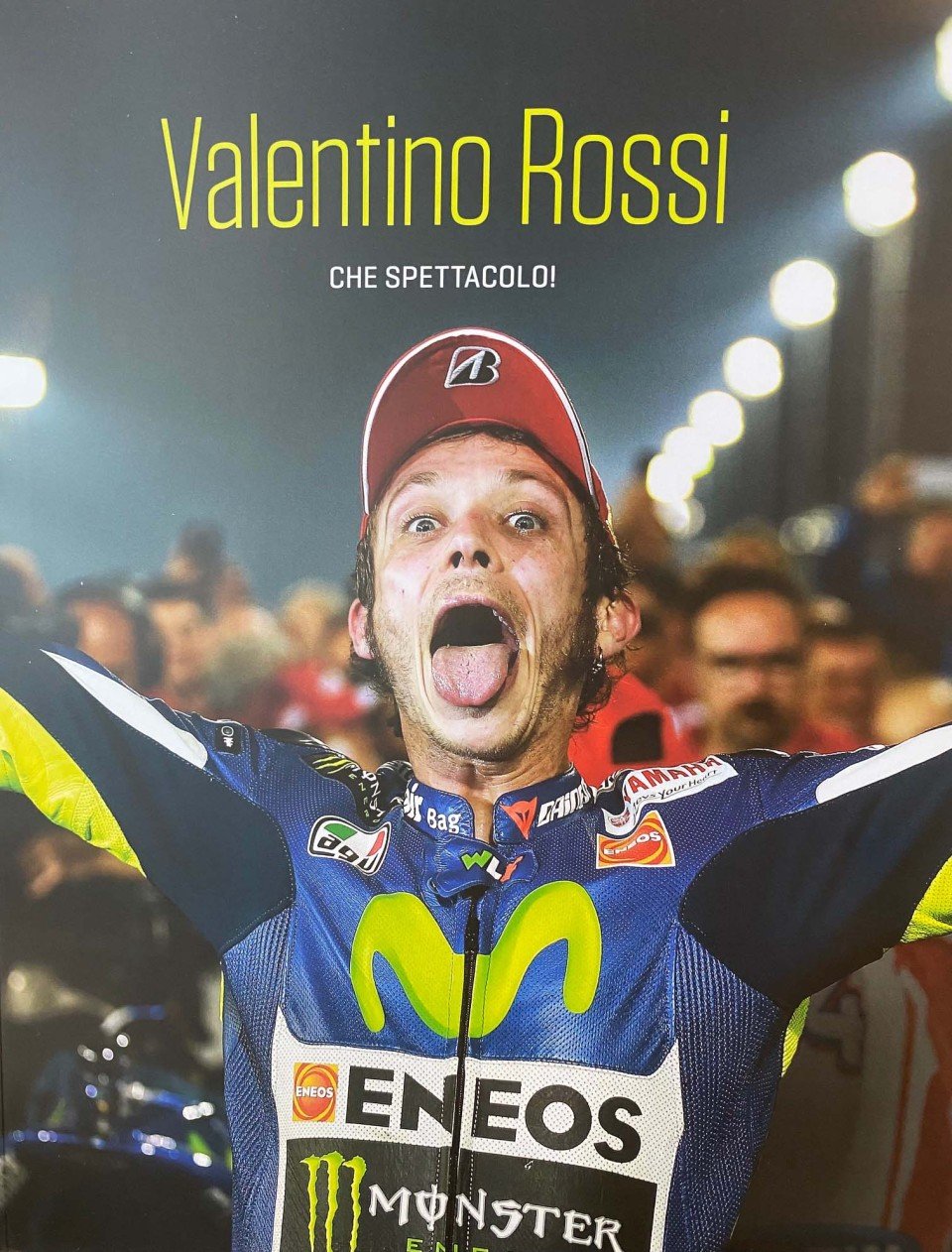 MotoGP: THE BOOK: Valentino Rossi, 'Che Spettacolo!'