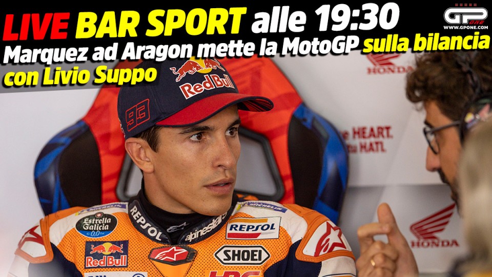MotoGP: LIVE Bar Sport alle 19:30 - Marquez ad Aragon mette la MotoGP sulla bilancia
