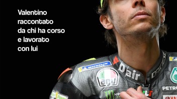 MotoGP: Dottor Valentino Rossi, Valentino raccontato da chi ha corso e lavorato con lui