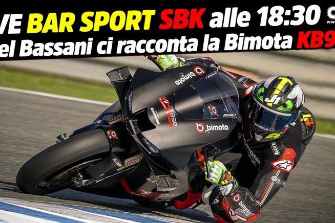 SBK: LIVE Bar Sport SBK alle 18:30 - Axel Bassani ci racconta la Bimota KB998