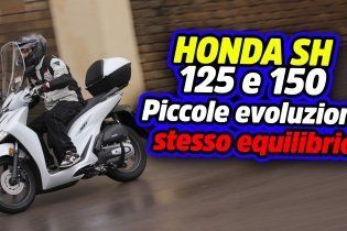 Moto - Test: PROVA Honda SH 125 e 150: piccole evoluzioni, stesso equilibrio