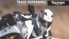 Moto - News: Triumph Track Experience 2013 Moto - News: Triumph Track Experience 2013