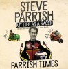 News: Parrish Times, scritto e letto da Steve Parrish