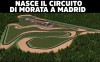 MotoGP: In arrivo il tracciato di Morata, vicino Madrid: vuole la F1 e la MotoGP