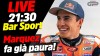 MotoGP: LIVE Bar Sport alle 21:30 - Marquez è tornato e fa già paura!