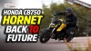 Moto - Test: VIDEO PROVA Honda CB750 Hornet: il ritorno in grande stile del calabrone